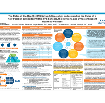 Poster of Offstein's research which has title of Lessons Learned From CPS Families: Understanding Family Engagement and Integration of the WSCC Model in the Implementation of Healthy CPS
                  